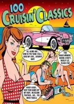 100 Cruisin' Classics [4CD] (2017)  [Albums]