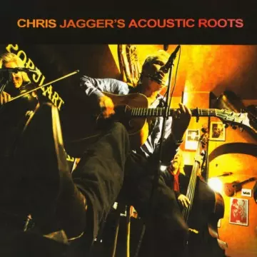 Chris Jagger - Chris Jagger's Acoustic Roots  [Albums]