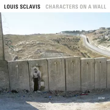 Louis Sclavis - Characters On A Wall  [Albums]