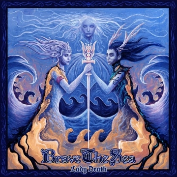 Brave the Sea - Lady Death  [Albums]