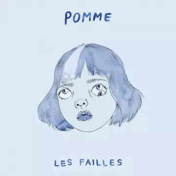 Pomme - les failles  [Albums]