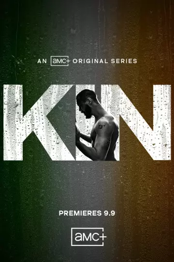 Kin - Saison 1 - VOSTFR HD